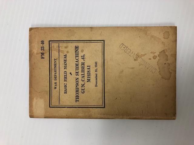 FM 23-40 Thompson Submachine Gun M1928A1 Dec 31, 1941 Original Issue Manual