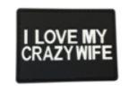 I Love My Crazy Wife 2" x 3" PVC Patch - B&W