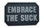 Embrace The Suck 2" x 3" PVC Patch - Black & Gray