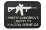 I Prefer Dangerous Liberty 2" x 3" PVC Patch - B&W