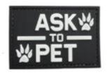 Ask To Pet PVC 2" x 3" Patch - Black & White