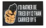 I'd Rather Be Tried by 12 2" x 3" PVC Patch